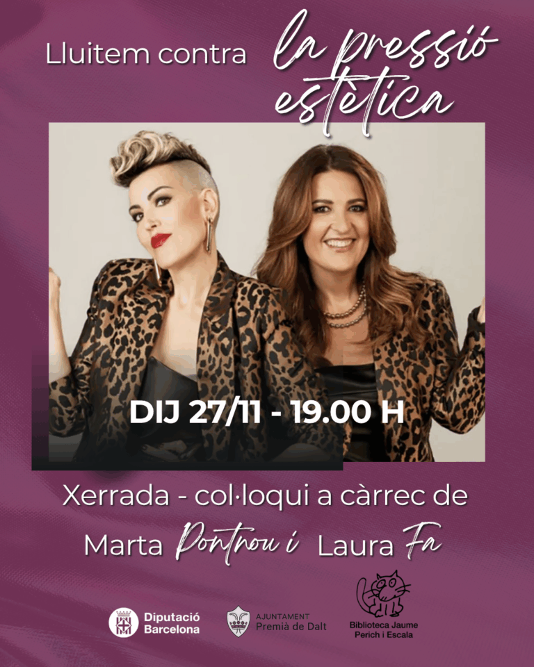 Lluitem contra la pressió estètica. Xerrada-col·loqui a càrrec de Marta Pontnou i Laura Fa